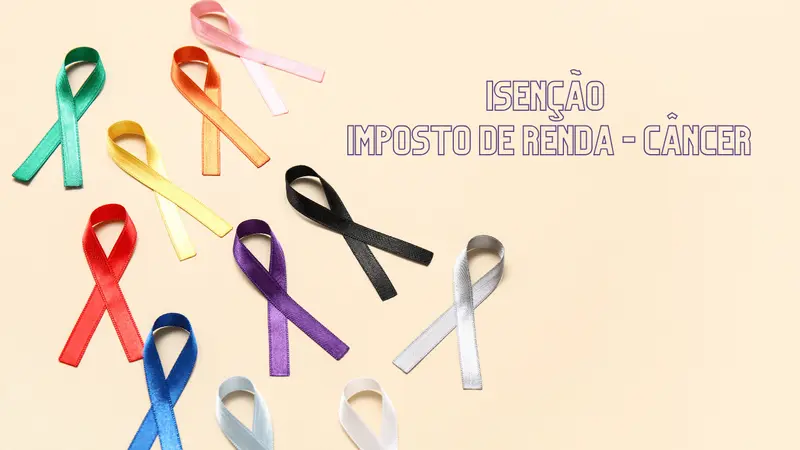 Isenção de Imposto de Renda para Pessoas com Câncer: Quem Tem Direito e Como Solicitar